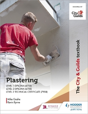 The City & Guilds Textbook: Plastering for Levels 1 and 2 - Michael Gashe, Kevin Byrne