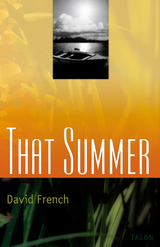 That Summer -  David French
