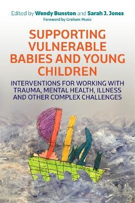 Supporting Vulnerable Babies and Young Children - 