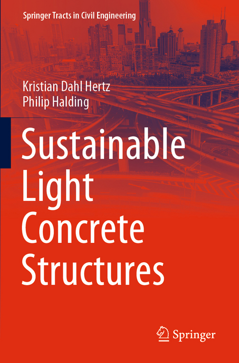 Sustainable Light Concrete Structures - Kristian Dahl Hertz, Philip Halding