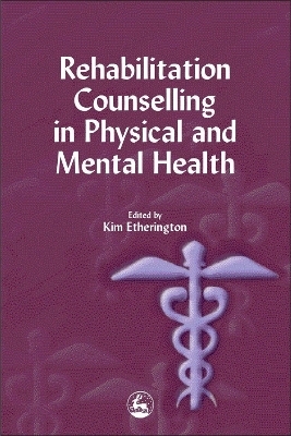 Rehabilitation Counselling in Physical and Mental Health - 