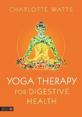 Yoga Therapy for Digestive Health - Charlotte Watts