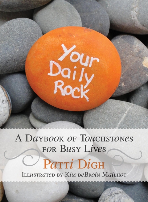 Your Daily Rock -  Patti Digh