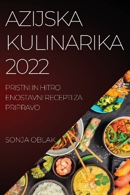 Azijska Kulinarika 2022 - Sonja Oblak