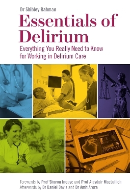 Essentials of Delirium - Dr Shibley Rahman