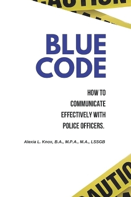 Blue Code - Alexia L Knox