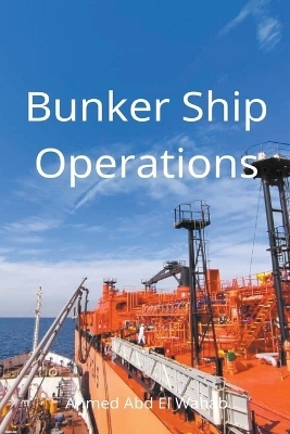 Bunker Ship Operations - Ahmed Abd El Wahab