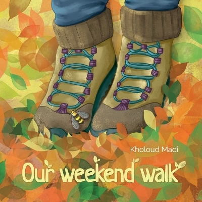 Our Weekend Walk - Kholoud Madi