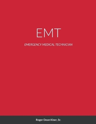 EMT - Roger Kiser