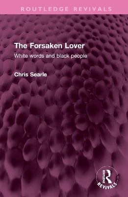 The Forsaken Lover - Chris Searle