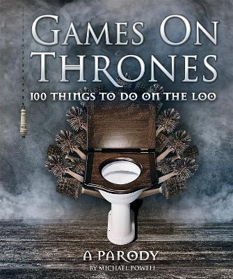 Games on Thrones - Michael Powell