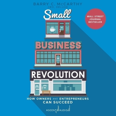 Small Business Revolution - Barry McCarthy