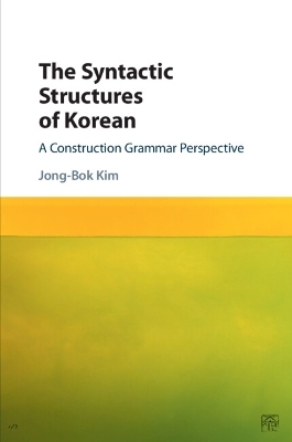 The Syntactic Structures of Korean - Jong-Bok Kim