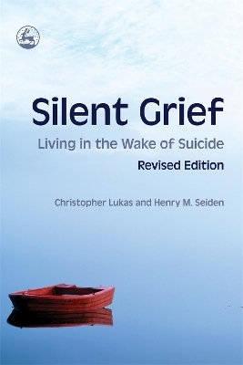 Silent Grief - Christopher Lukas, Henry M Seiden