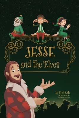 Jesse and the Elves - Fred Ash