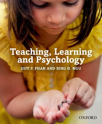 Teaching, Learning and Psychology - Huy P. Phan, Bing H. Ngu