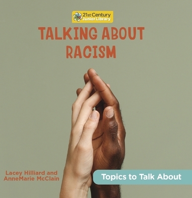 Talking about Racism - AnneMarie McClain, Lacey Hilliard