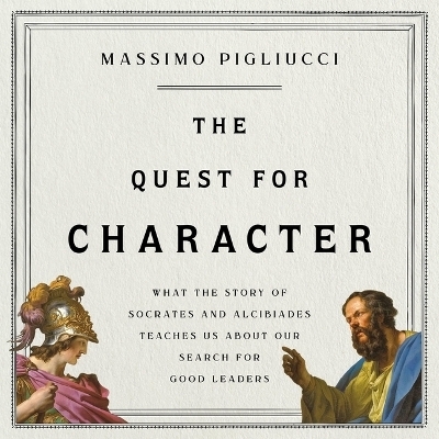 The Quest for Character - Massimo Pigliucci