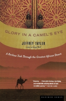 Glory in a Camel's Eye - Jeffrey Tayler