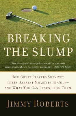 Breaking the Slump - Jimmy Roberts