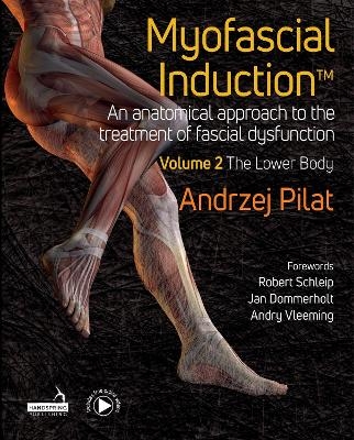 Myofascial Induction™ Vol 2 - Andrzej Pilat