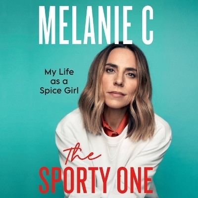 The Sporty One - Melanie Chisholm