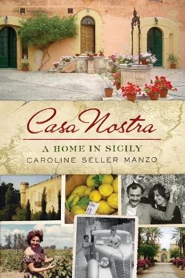 Casa Nostra - Caroline Seller Manzo