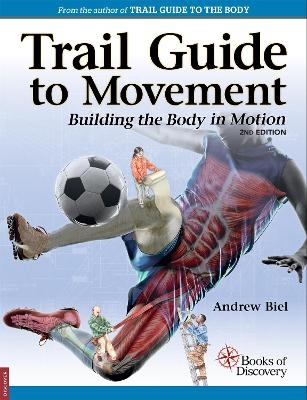 Trail Guide to Movement - Andrew Biel