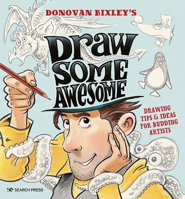 Draw Some Awesome - Donovan Bixley