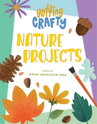Nature Projects - Dana Meachen Rau