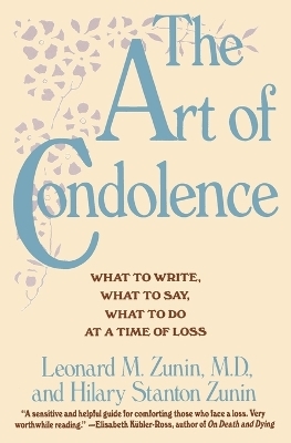 Art of Condolence - Leonard Zunin, Hilary Stanton Zunin