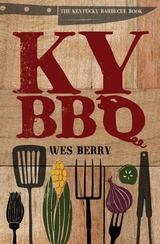 KY BBQ -  Wes Berry