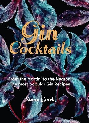 Gin Cocktails - Steve Quirk