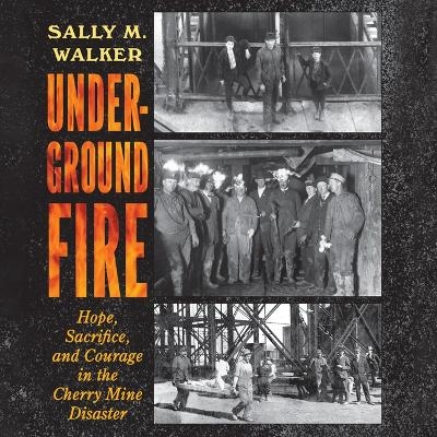 Underground Fire - Sally M Walker