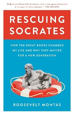 Rescuing Socrates - Roosevelt Montás