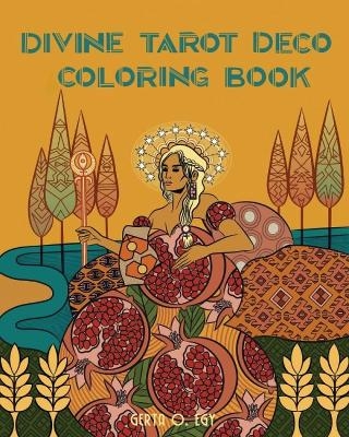 Divine Tarot Deco Coloring Book - Gerta O Egy