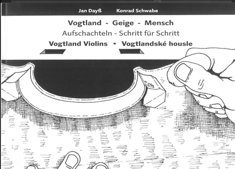 Vogtland - Geige - Mensch - Jan Dayß, Konrad Schwabe