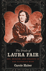 Trials of Laura Fair -  Carole Haber