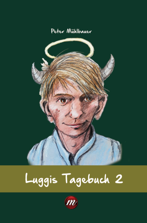 Luggis Tagebuch 2 - Peter Mühlbauer