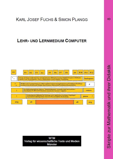 Lehr- & Lernmedium Computer - Karl Josef Fuchs, Simon Plangg