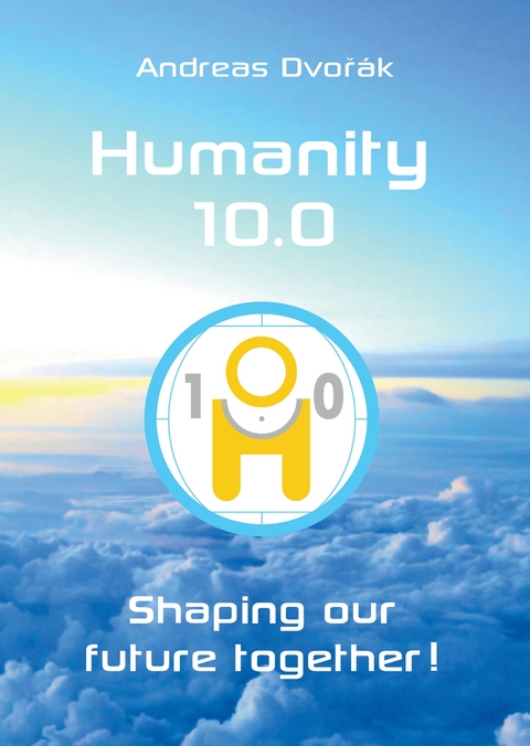 Humanity 10.0 - Andreas Dvorak