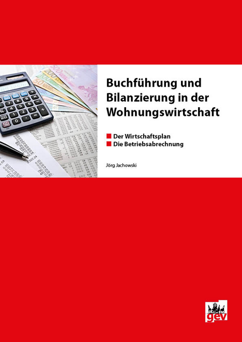 Buchführung und Bilanzierung in der Wohnungswirtschaft - Jörg Jachowski