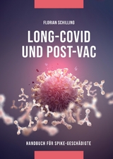 Long-Covid & Post-Vac - Florian Schilling