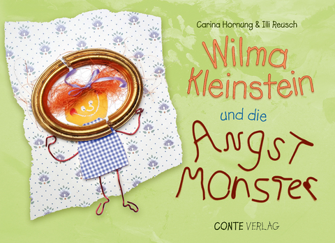 Wilma Kleinstein und die Angstmonster - Carina Hornung, Illi Reusch