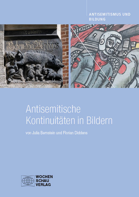 Antisemitische Kontinuitäten in Bildern - Julia Bernstein