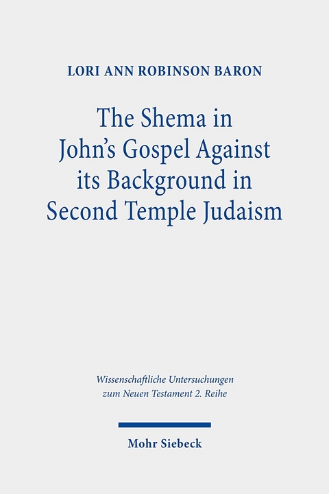 The Shema in John's Gospel - Lori A. Baron