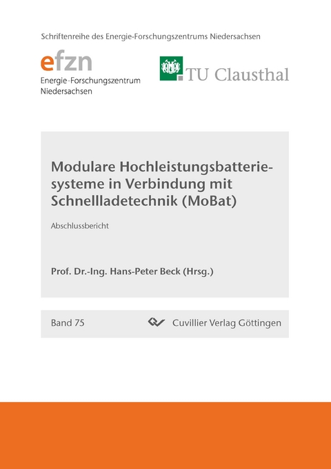 Modulare Hochleistungsbatteriesysteme in Verbindung mit Schnellladetechnik (MoBat) - 