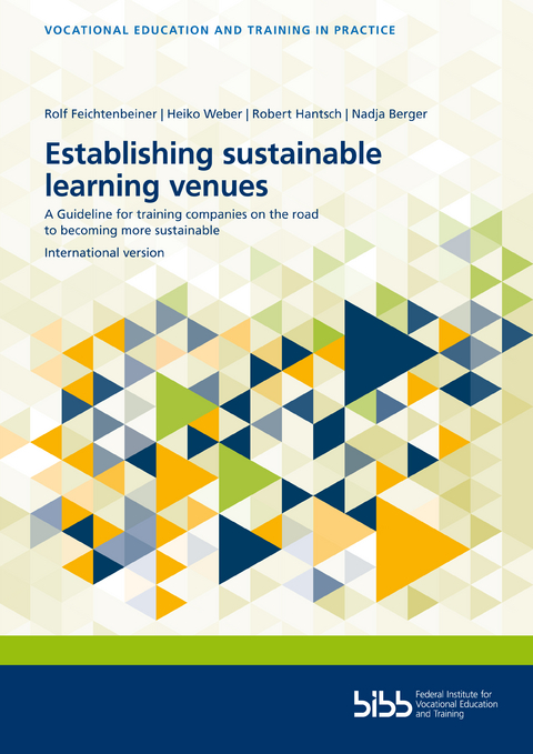 Establishing sustainable learning venues - Rolf Feichtenbeiner, Heiko Weber, Robert Hantsch, Nadja Berger