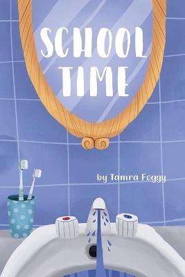 School Time - Tamra Foggy