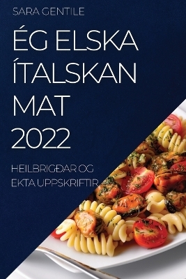 Ég Elska Ítalskan Mat 2022 - Sara Gentile